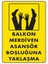 Boşluğa Yaşlaşma Uyarı Levhası 25X35 KOD:411 1