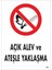 Açık Alev ve Ateşle Yaklaşma Uyarı Levhası 25X35 KOD:863 1