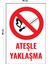 Metal Ateşle Yaklaşma 15 cm x 20 cm Uyarı Levhası Yönlendirme Tabelası 1