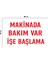 Metal Makinada Bakım Var İşe Başlama 15 cm x 20 cm Uyarı Levhası Yönlendirme Tabelası 1