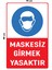 Metal Maskesiz Girmek Yasaktır 15 cm x 20 cm Uyarı Levhası Yönlendirme Tabelası 1