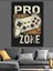 Pro Gamer Zone Afişi Dekoratif Kanvas - Mdf Ahşap Tablo 3