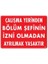 Çalışma Yerinden Bölüm Şefinin Izni Olmadan Ayrılmak Yasaktır Uyarı Levhası 25X35 KOD:239 1