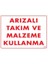 Arızalı Malzeme Takım Kullanma Uyarı Levhası 25X35 Kod: 209 1