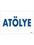 Atölye Uyarı Levhası 17,5X25 KOD:1661 1