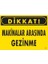 Dikkat Makinalar Arasında Gezinme Uyarı Levhası 25X35 KOD:221 1