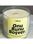 Onu Bunu Boşver Kokulu Mum, Dekoratif Mum, Soya Wax Mum, Dekorasyon 2