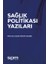 Sağlık Politikası Yazıları 1