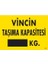 Vincin Taşıma Kapasitesi Uyarı Levhası 25X35 KOD:1330 1