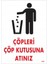 Çöpleri Çöp Kutusuna Atınız Uyarı Levhası 25X35 KOD:1255 1