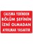 Çalışma Yerinden Bölüm Şefinin Izni Olmadan Ayrılmak Yasaktır Uyarı Levhası 25X35 KOD:239 1