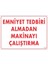 Emniyet Tedbiri Almadan Çalıştırma Uyarı Levhası 25X35 KOD:210 1
