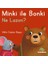 Minki ile Bonki – Ne Lazım? 1