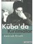 Küba'da Kırılmalar: Kastrizm Krizde 1