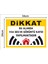 Dikkat Bu Alanda 7/24 Ses ve Görüntü Kaydı Yapılmaktadır Tabela Levha 24X34 cm 2