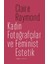 Kadın Fotoğrafçılar ve Feminist Estetik 1