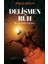 Delişmen Ruh 1