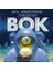 The Book Of Bok: One Moon Rock's Journey Through Time And Space (Ciltli) 1