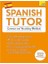 Spanish Tutor: Grammar And Vocabulary Workbook (Learn Spanish With Teach Yourself) 1