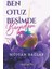 Ben Otuz Beşimde Büyüdüm 1