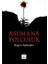 Asumana Yolculuk 1
