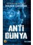 Anti Dünya Geleceği Okumaya Hazır Mısınız? 1