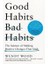 Good Habits Bad Habits: The Science Of Making Positive Changes That Stick 1