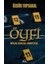 Öyfi - Mitler, Kentler, Cinayetler… 1