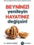 Beyninizi Yenileyin Hayatınız Değişsin! 1