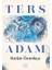 Ters Adam - Barlas Özarıkça 1