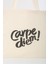 Carpe Diem Baskılı Bez Çanta 8