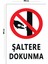 Metal Şaltere Dokunma 20 x 30 cm A4 Büyüklüğünde Uyarı Levhası Yönlendirme Tabelası 1