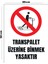 Metal Transpalet Üzerine Binmek Yasaktır 20 x 30 cm A4 Büyüklüğünde Uyarı Levhası Yönlendirme 1