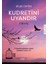 Kudretini Uyandır - Yükseliş 1