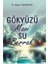Gökyüzü Mavi Su Berrak 1