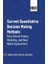 Current Quantitative Decision Making Methods: Data-Driven Theory, Modeling, And Real World Applications 1