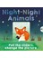 Night-Night Animals : Pull The Sliders Change The Picture 1