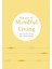 The Art Of Mindful Living : How To Slow Down And Live Mindfully 1