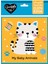 My Baby Animals - A Hug Me Love Me Cloth Book 1