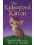 Holly Webb Animal Stories: The Kidnapped Kitten 1
