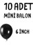 6 Inç Mini Balonlar 10’lu Paket (Doğum Günü, Parti, Mevlid Süslemesi) 1