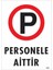 Personele Aittir Uyarı Levhası 25X35 KOD:1605 1