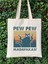 Pew Pew Madafakas, Kedi Tasarım Tote Bag Bez Çanta 1