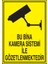 Bu Bina Kamera Sistemi Ile Gözetlenmektedir Ikaz&uyarı Levhası ES47-91 1