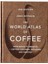 The World Atlas Of Coffee 1