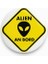 Alien On Board Yazılı Uzaylı Tabela Rozet Metal 1
