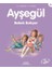 Ayşegül Serisi 30 - Bebek Bakıyor 1