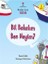 Bil Bakalım Ben Neyim? - Minikler Serisi Taşıtlar 1