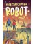 Kurtarıcım Bir Robot Mu? 1