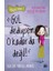 Gül Dediysem O Kadar Da Değil! - Neşeli Günlük 2 1